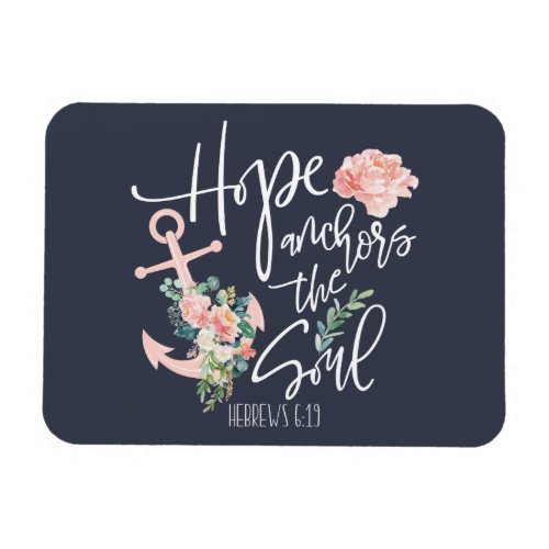 Hope Anchors The Soul Floral Religious Magnet