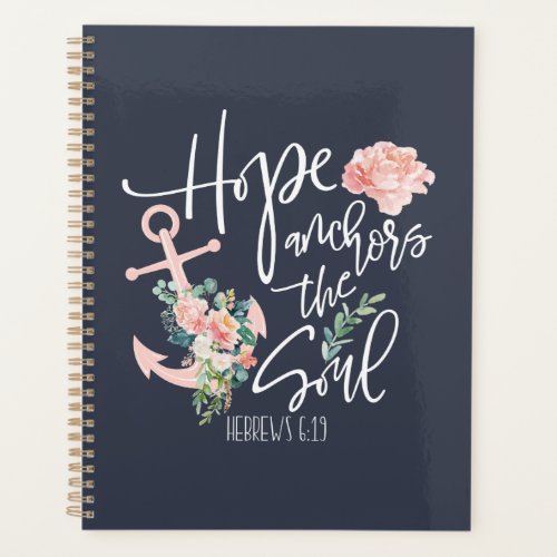 Hope Anchors The Soul Floral Religious Planner