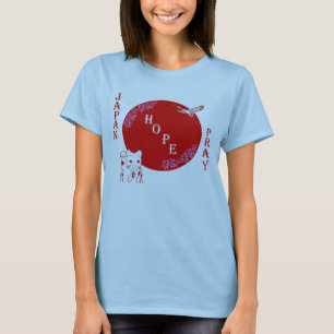 hope and pray for Japan T-Shirt