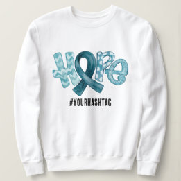 Hope Awareness Ribbon Personalized Hashtag Sweatshirt