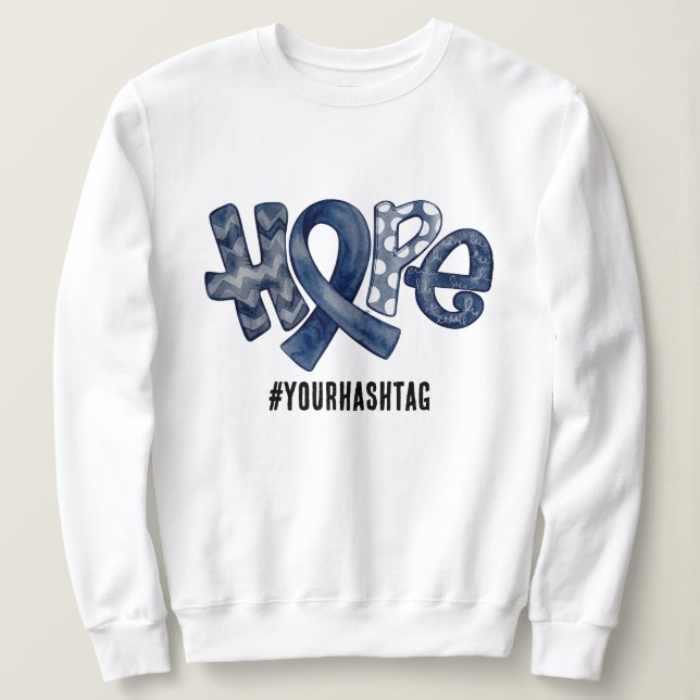 Hope Awareness Ribbon Personalized Hashtag Sweatshirt (Design Front)