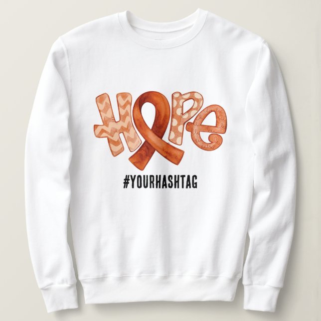 Hope Awareness Ribbon Personalized Hashtag Sweatshirt (Design Front)