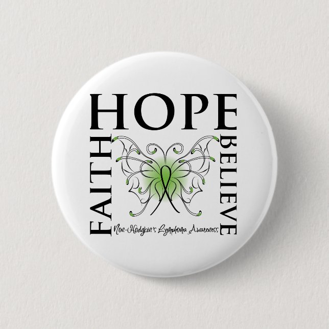 Hope Believe Faith - Non-Hodgkin's Lymphoma Pinback Button (Front)