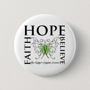 Hope Believe Faith - Non-Hodgkin's Lymphoma Pinback Button