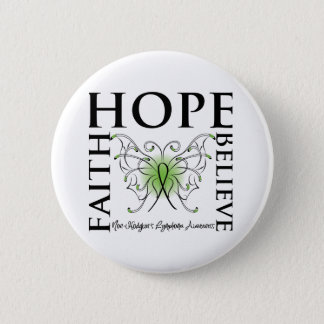 Hope Believe Faith - Non-Hodgkin's Lymphoma Pinback Button