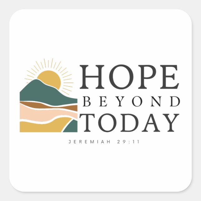 Hope Beyond Today Sticker (Front)