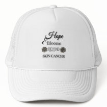 HOPE BLOOMS BEYOND SKIN CANCER/ AWARENESS UNISEX TRUCKER HAT