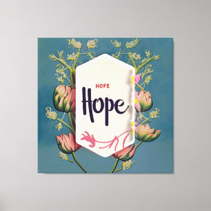 Hope Blooms - Elegant Floral Typography Canvas Print