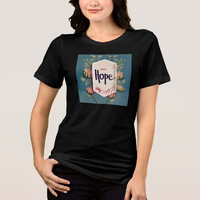 Hope Blooms - Elegant Floral Typography  Tri-Blend Shirt (Front)