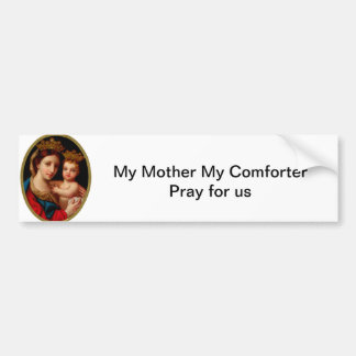hope-c1.jpg, My Mother My ComforterPray for us Bumper Sticker