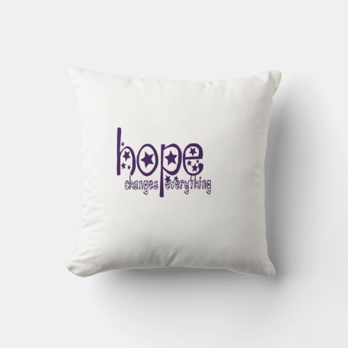 hope changes everything design positive quote throw pillow