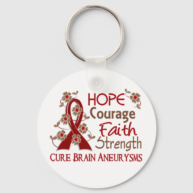 Hope Courage Faith Strength 3 Brain Aneurysms Keychain (Front)