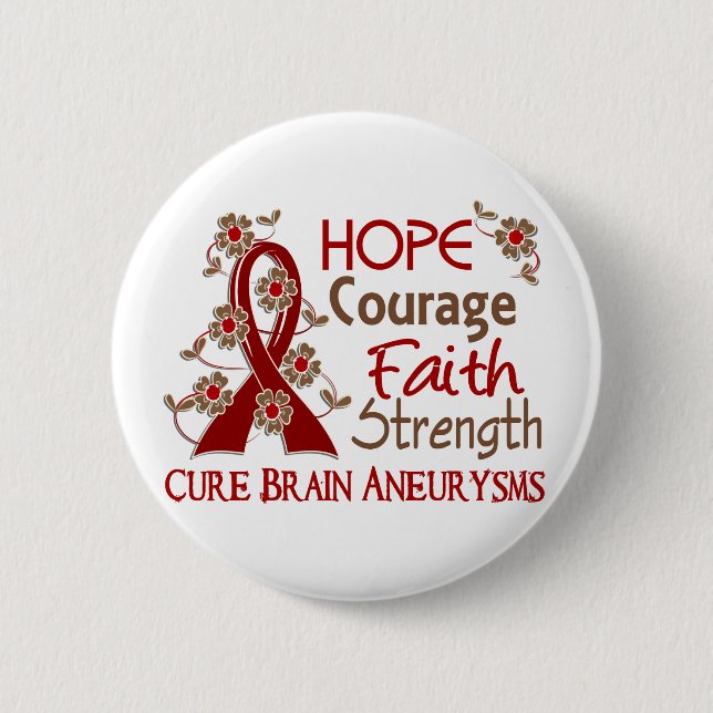 Hope Courage Faith Strength 3 Brain Aneurysms Pinback Button (Front)