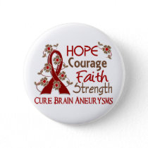 Hope Courage Faith Strength 3 Brain Aneurysms Pinback Button