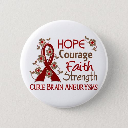 Hope Courage Faith Strength 3 Brain Aneurysms Pinback Button