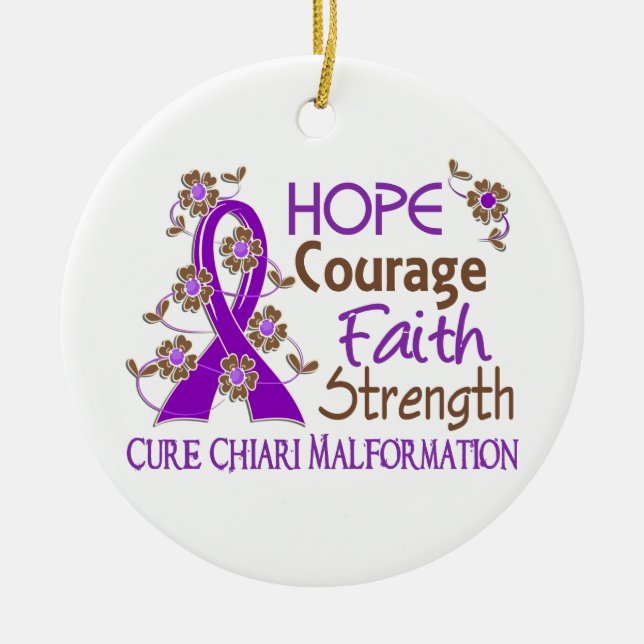 Hope Courage Faith Strength 3 Chiari Malformation Ceramic Ornament (Front)