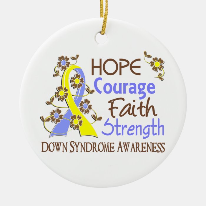 Hope Courage Faith Strength 3 Down Syndrome Christmas Tree Ornament