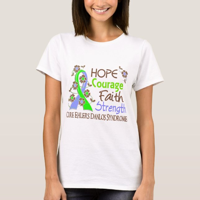 Hope Courage Faith Strength 3 EDS T-Shirt (Front)