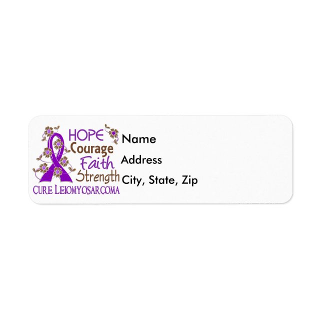 Hope Courage Faith Strength 3 Leiomyosarcoma Label (Front)