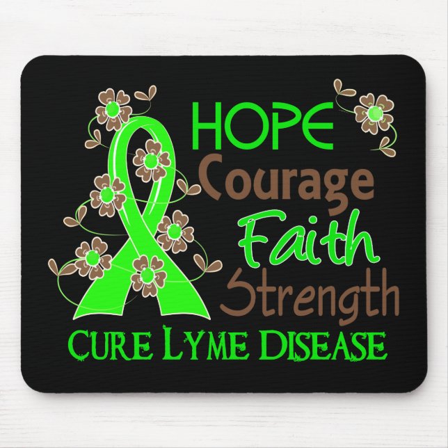 Hope Courage Faith Strength 3 Lyme Disease Mouse Pad (Front)
