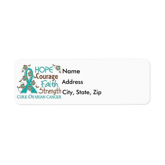 Hope Courage Faith Strength 3 Ovarian Cancer Label (Front)