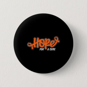Hope Cure- Leukemia Cancer Awareness Supporter Rib Button