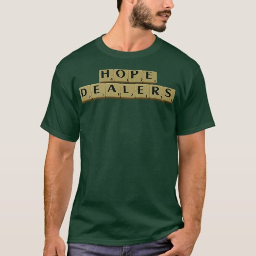 Hope Dealers T_Shirt