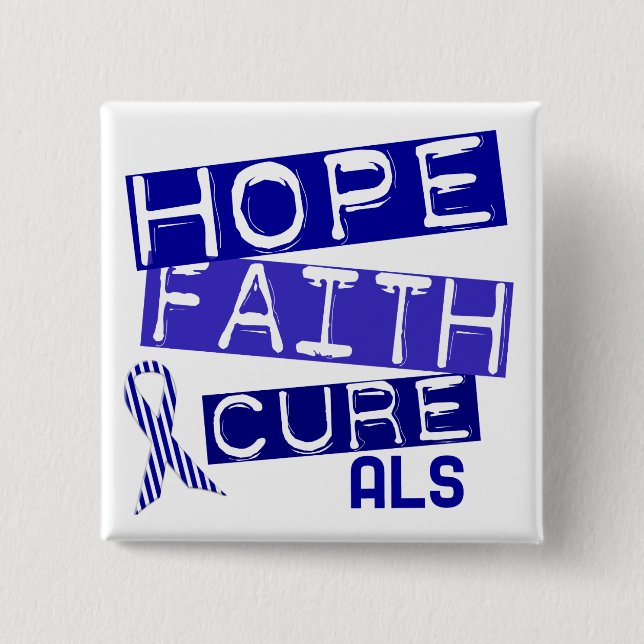 HOPE FAITH CURE ALS BUTTON (Front)
