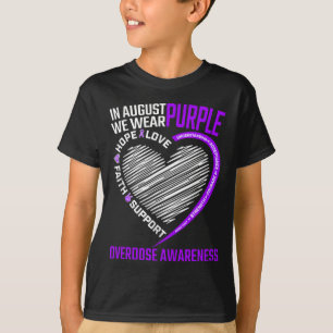 Hope Faith In August We Wear Purple Overdose Aware T-Shirt