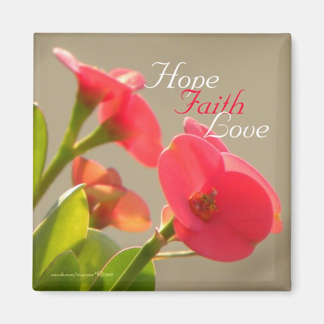 Hope Faith Love/ Floral Magnet (Front)
