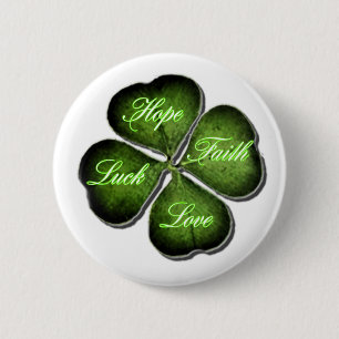 Hope, Faith, Love, & Luck 4 Leaf Clover Button