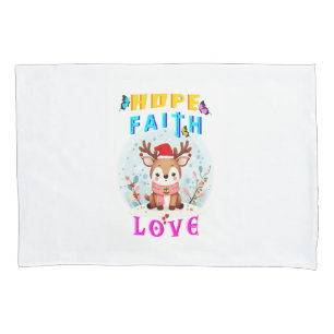Hope Faith Love Pillow Case