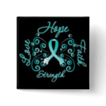 Hope Faith Love Strength Cervical Cancer Pinback Button