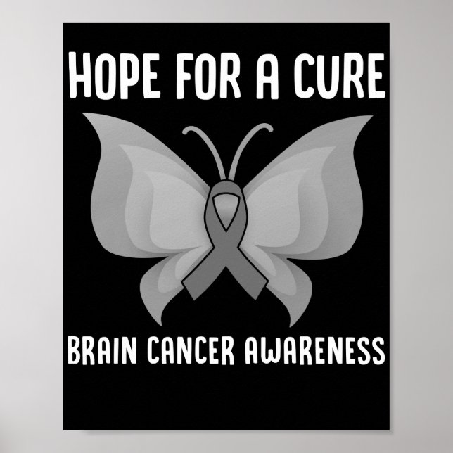 Hope For A Cure Brain Cancer Brain Tumor Gray Poster (Front)