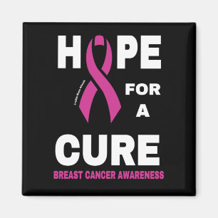 Hope for a Cure...Breast Cancer Magnet