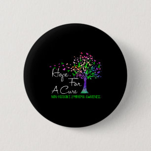 Hope For A Cure Non-hodgkins Lymphoma Awareness Tr Button