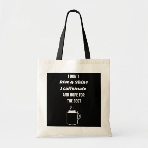 Hope For Best Coffee Lover  Tote Bag