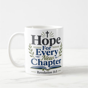 Hope For Every New Chapter Scripture Quote Coffee Mug