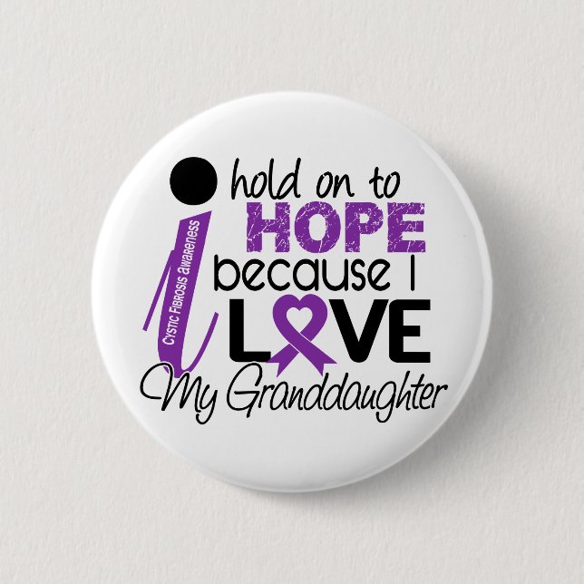 Hope For My Granddaughter Cystic Fibrosis Pinback Button (Front)
