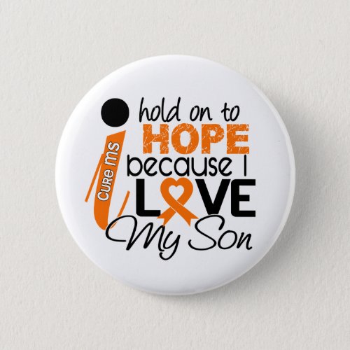 Hope For My Son Multiple Sclerosis MS Pinback Button