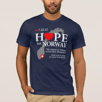 Hope For Norway T-shirt by designdivastuff at Zazzle