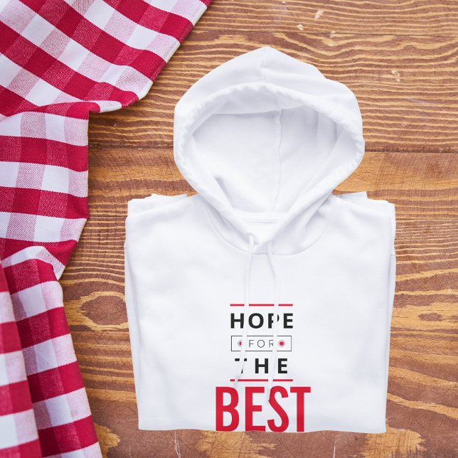 Hope for the best hoodie (hope for the best kids hoodie)