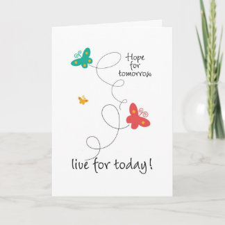 Hope for Tomorrow - Live for Today Card