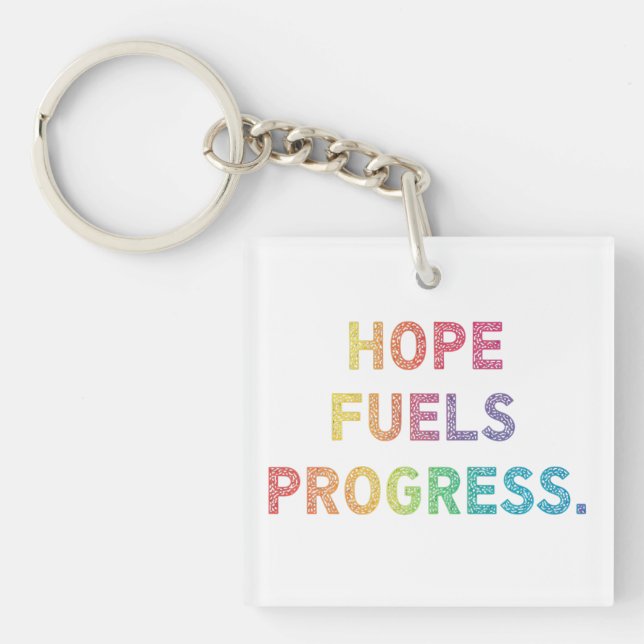 Hope Fuels Progress  Keychain (Front)