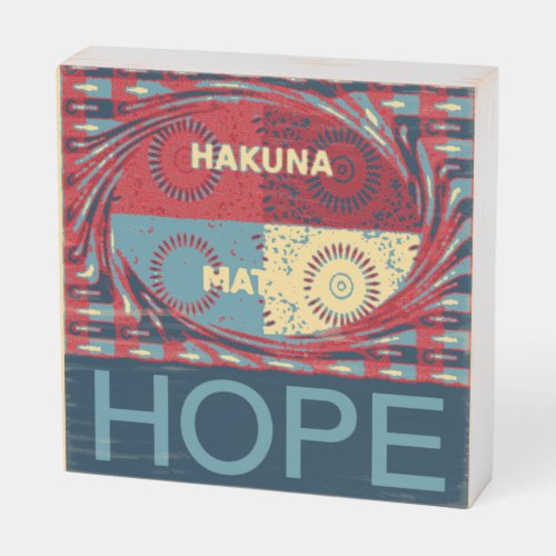 Hope Hakuna Matata Wooden Box Sign
