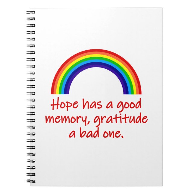 Hope Has A Good Memory  Notebook (Front)