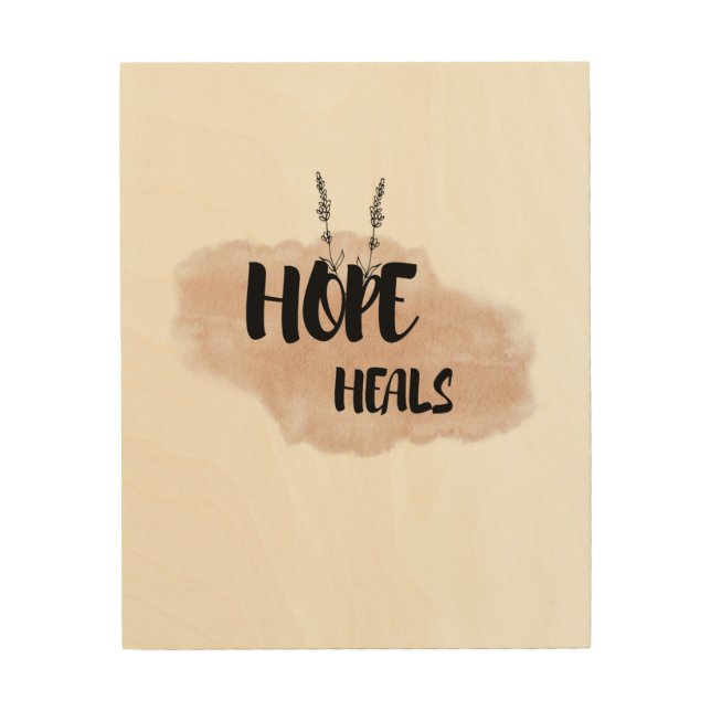 Hope Heals | Faith-Based Encouragement Gift Wood Wall Art (Front)