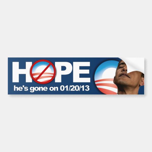 HOPE hes gone on January 20 2013 _ Anti Obama Bumper Sticker