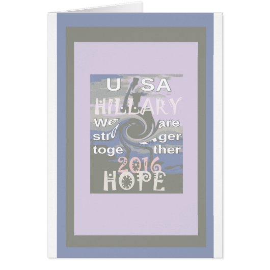 Hope Hillary USA We Are Stronger Together (Front)