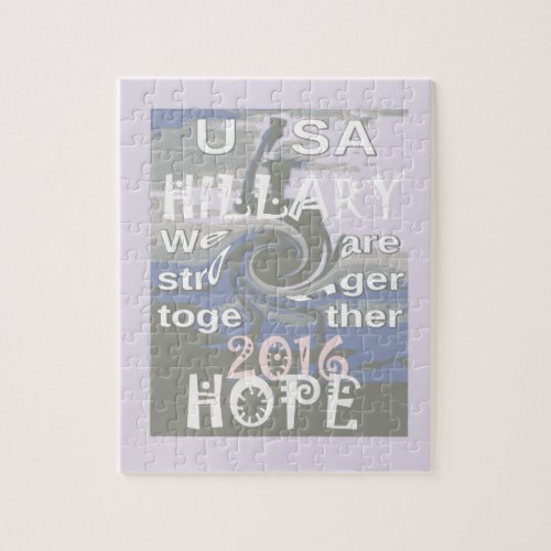 Hope  Hillary USA We Are Stronger Together Jigsaw Puzzle